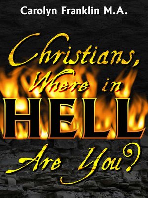 cover image of Christians, Where In Hell Are You?